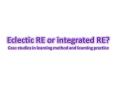 Eclectic RE or integrated RE? Case studies in learning method and learning practice PowerPoint PPT Presentation