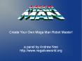 Create Your Own Mega Man Robot Master! PowerPoint PPT Presentation