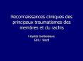Reconnaissances cliniques des principaux traumatismes des membres et du rachis PowerPoint PPT Presentation