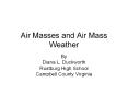 Air%20Masses%20and%20Air%20Mass%20Weather PowerPoint PPT Presentation