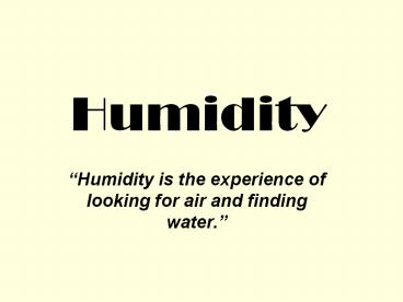 Humidity