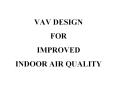 VAV DESIGN FOR IMPROVED INDOOR AIR QUALITY PowerPoint PPT Presentation
