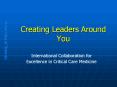 Creating Leaders Around You PowerPoint PPT Presentation