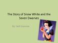 The Story of Snow White and the Seven Dwarves PowerPoint PPT Presentation