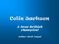 Colin Jackson PowerPoint PPT Presentation