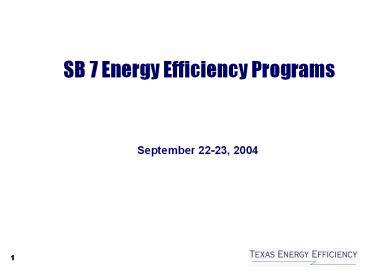 SB 7 Energy Efficiency Programs