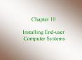 Chapter 10 Installing End-user Computer Systems PowerPoint PPT Presentation