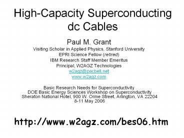 High-Capacity Superconducting dc Cables