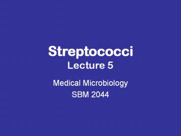 Streptococci Lecture 5