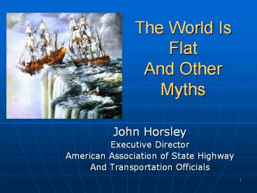 The World Is Flat And Other Myths