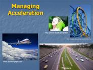 Managing Acceleration