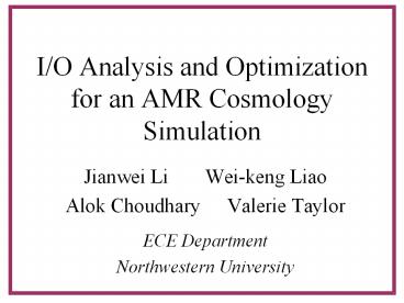 I/O Analysis and Optimization for an AMR Cosmology Simulation