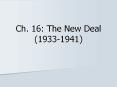 Ch. 16: The New Deal (1933-1941) PowerPoint PPT Presentation