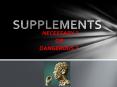SUPPLEMENTS PowerPoint PPT Presentation