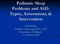 Pediatric Sleep Problems and ASD: Types, Assessment, PowerPoint PPT Presentation