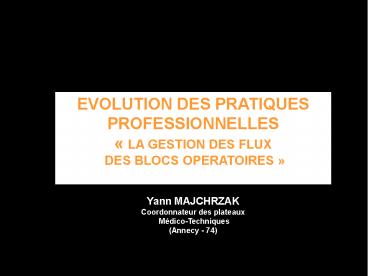 EVOLUTION DES PRATIQUES PROFESSIONNELLES 