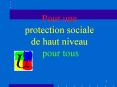 Pour une protection sociale de haut niveau pour tous PowerPoint PPT Presentation