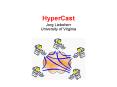 HyperCast PowerPoint PPT Presentation