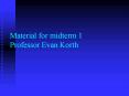 Material for midterm 1 Professor Evan Korth PowerPoint PPT Presentation