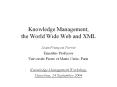 Knowledge Management, the World Wide Web and XML PowerPoint PPT Presentation