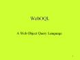 WebOQL PowerPoint PPT Presentation