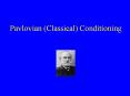 Pavlovian (Classical) Conditioning PowerPoint PPT Presentation