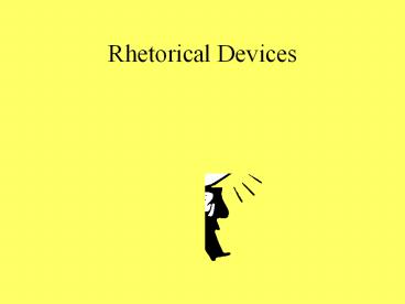 Rhetorical Devices