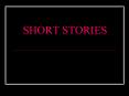 SHORT STORIES PowerPoint PPT Presentation
