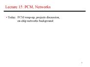 Lecture 15: PCM, Networks