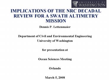 IMPLICATIONS OF THE NRC DECADAL REVIEW FOR A SWATH ALTIMETRY MISSION