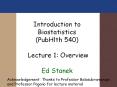 Introduction to Biostatistics (PubHlth 540)  Lecture 1: Overview Ed Stanek PowerPoint PPT Presentation
