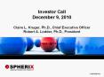 Investor Call December 9, 2010 Claire L. Kruger, Ph.D., Chief Executive Officer Robert A. Lodder, Ph.D., President PowerPoint PPT Presentation