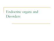 Endocrine organs and Disorders