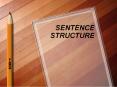 SENTENCE STRUCTURE PowerPoint PPT Presentation