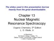 Chapter 13 Nuclear Magnetic Resonance Spectroscopy