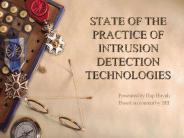STATE OF THE PRACTICE OF INTRUSION DETECTION TECHNOLOGIES