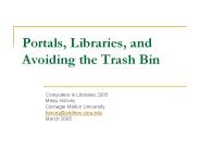 Portals, Libraries, and Avoiding the Trash Bin
