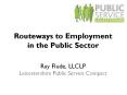 Routeways to Employment in the Public Sector PowerPoint PPT Presentation