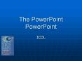 The PowerPoint PowerPoint PowerPoint PPT Presentation