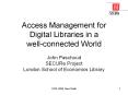 Access Management for Digital Libraries in a well-connected World PowerPoint PPT Presentation