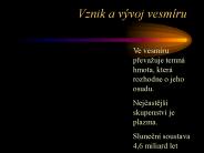 Vznik a v