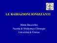 LE RADIAZIONI IONIZZANTI PowerPoint PPT Presentation