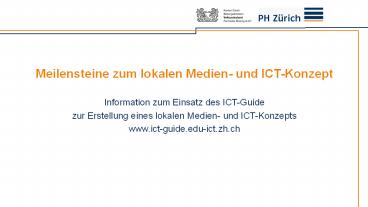 Meilensteine zum lokalen Medien- und ICT-Konzept