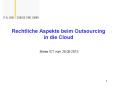 Rechtliche Aspekte beim Outsourcing in die Cloud PowerPoint PPT Presentation