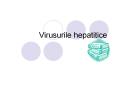 Virusurile hepatitice PowerPoint PPT Presentation