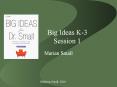 Big Ideas K-3 Session 1 PowerPoint PPT Presentation