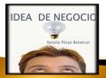 IDEA DE NEGOCIO PowerPoint PPT Presentation
