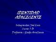 IDENTIDAD ADOLECENTE PowerPoint PPT Presentation