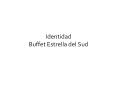 Identidad Buffet Estrella del Sud PowerPoint PPT Presentation