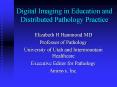 Digital Imaging in Education and Distributed Pathology Practice PowerPoint PPT Presentation